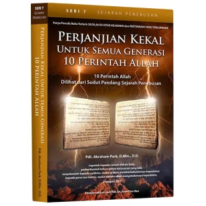 Seri 7 - Sepuluh Perintah: Perjanjian Kekal Bagi Seluruh Generasi